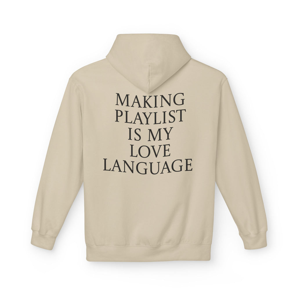 Playlist Love Language Hoodie, Comfortable Zip Up, Cozy Unisex Fleece, Gift for Music Lovers, Perfect for Casual Days, Lightweight Hoodie
