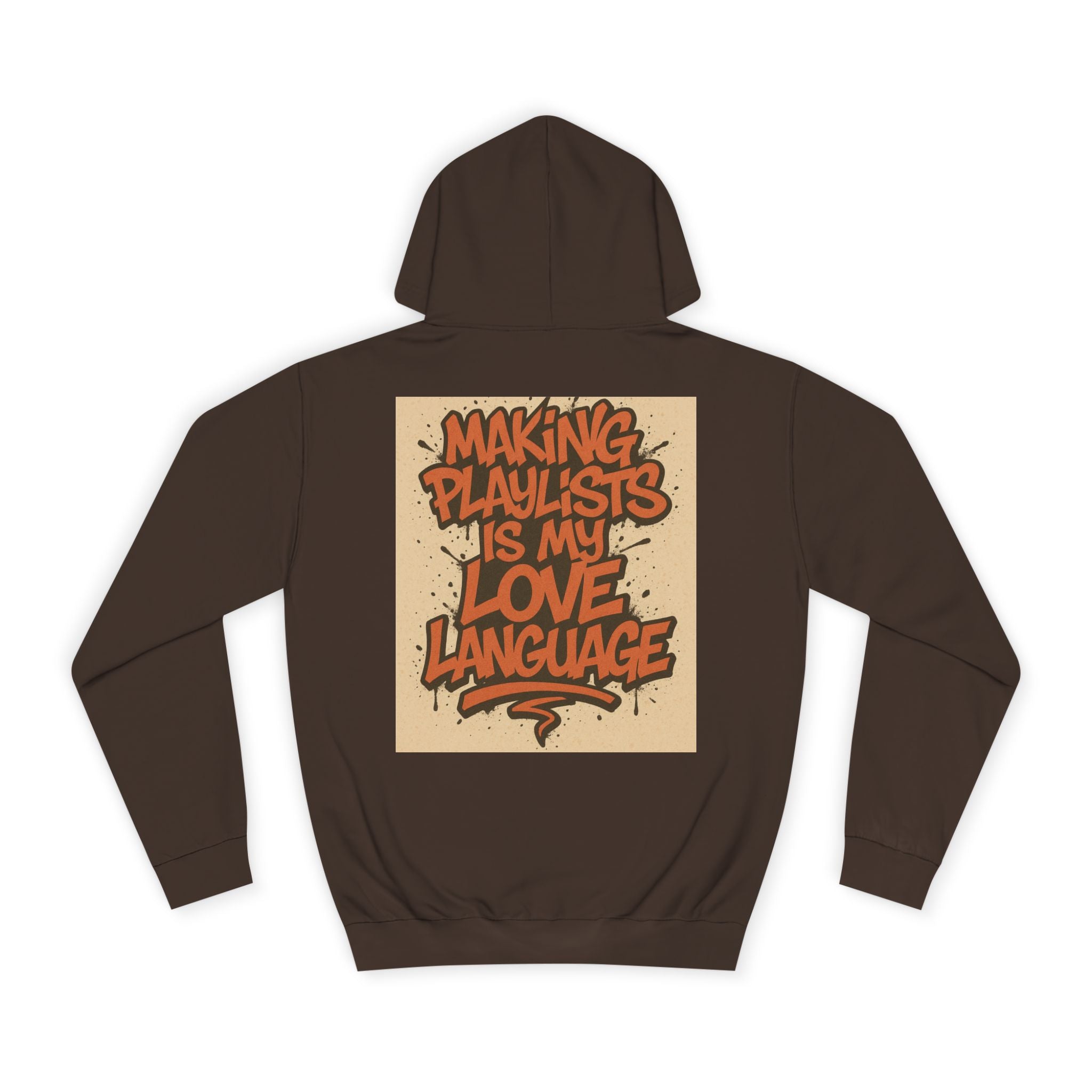 Unisex College Hoodie with 'Making Playlists is My Love Language' Design, Comfortable Pullover for Music Lovers, Gift for Students, [...]