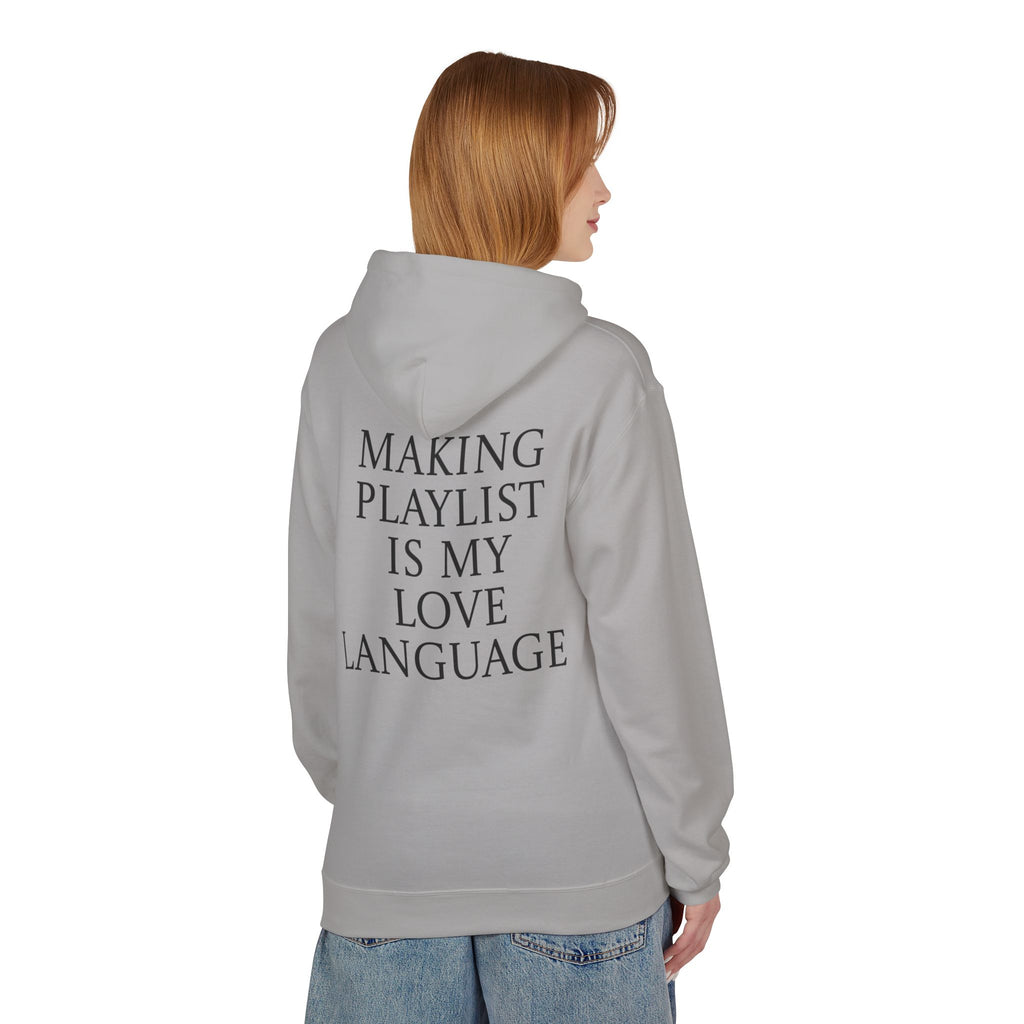 Playlist Love Language Hoodie, Comfortable Zip Up, Cozy Unisex Fleece, Gift for Music Lovers, Perfect for Casual Days, Lightweight Hoodie