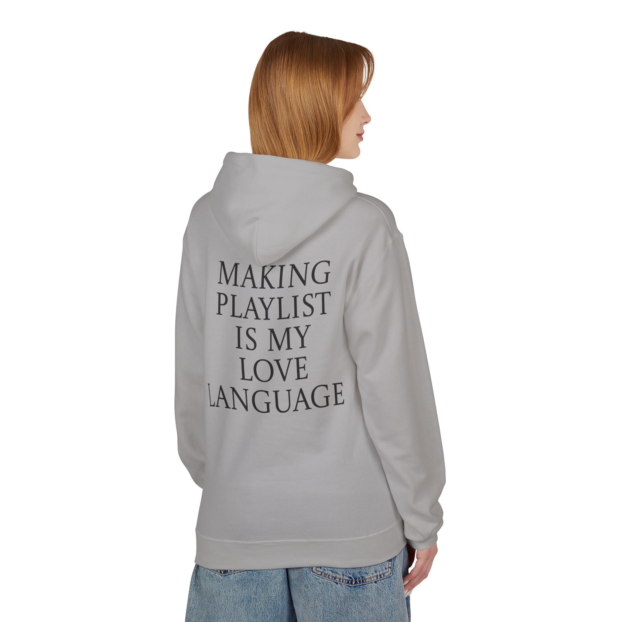 Playlist Love Language Hoodie, Comfortable Zip Up, Cozy Unisex Fleece, Gift for Music Lovers, Perfect for Casual Days, Lightweight Hoodie
