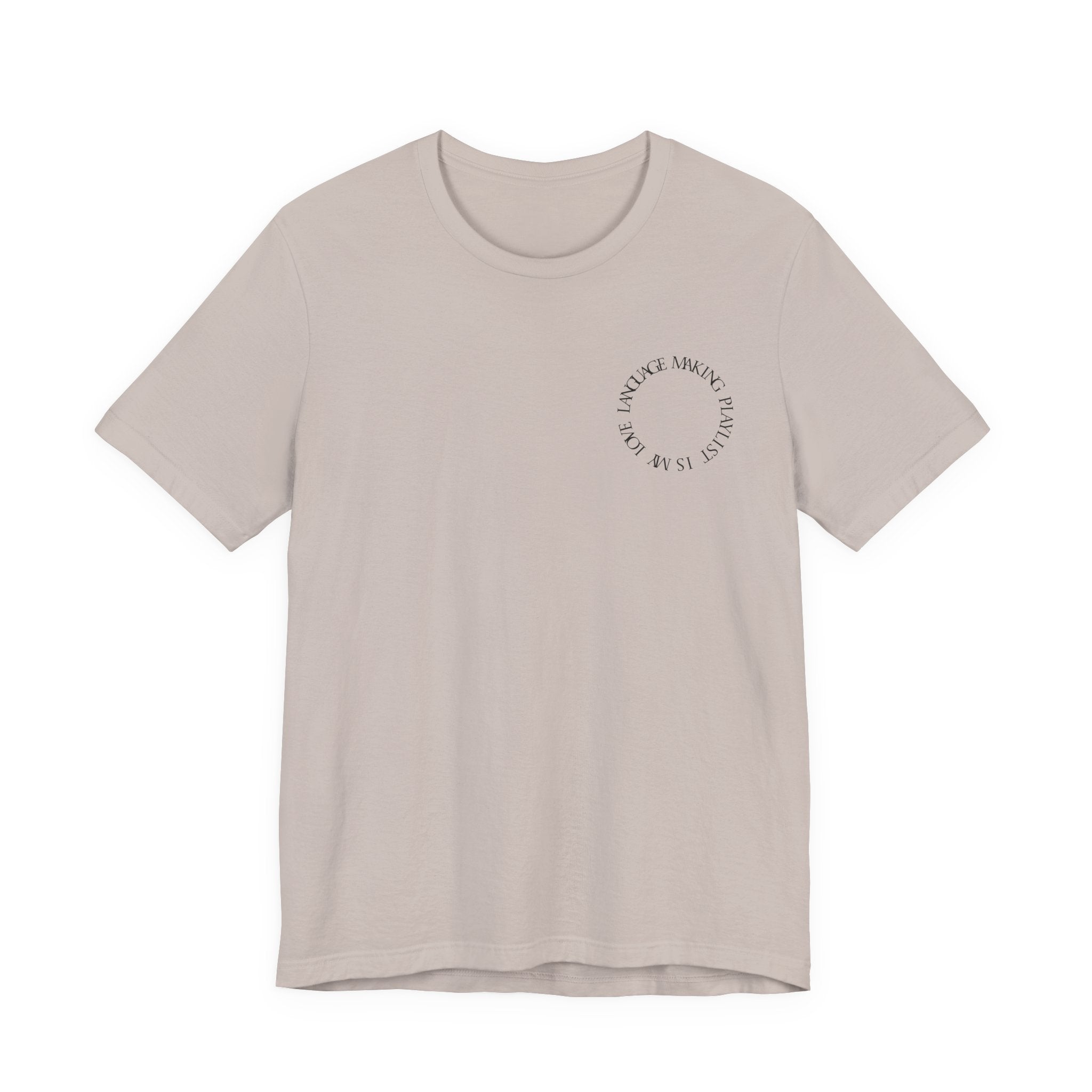 Playlist Love Language Unisex Tee | Music Lover Gift, Casual Wear, Unique Quote Shirt, Perfect for Birthdays, Friends, and Music Events