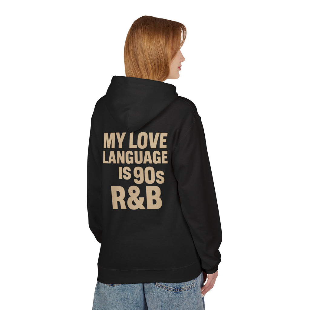 90s R&B Love Language Hoodie, Unisex Fleece Sweatshirt, Music Lover Gift, Cozy Casual Wear, Perfect for Holidays