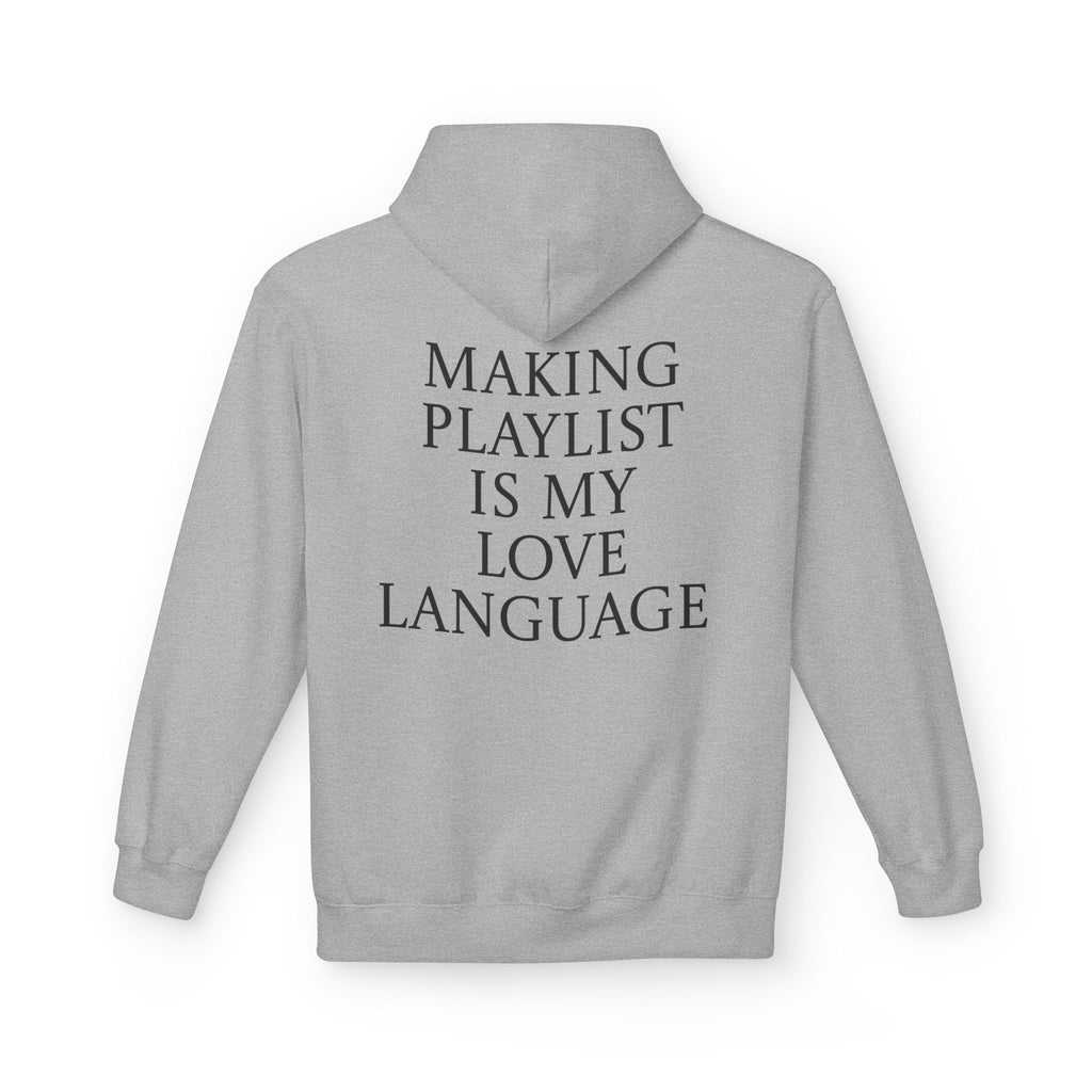 Playlist Love Language Hoodie, Comfortable Zip Up, Cozy Unisex Fleece, Gift for Music Lovers, Perfect for Casual Days, Lightweight Hoodie