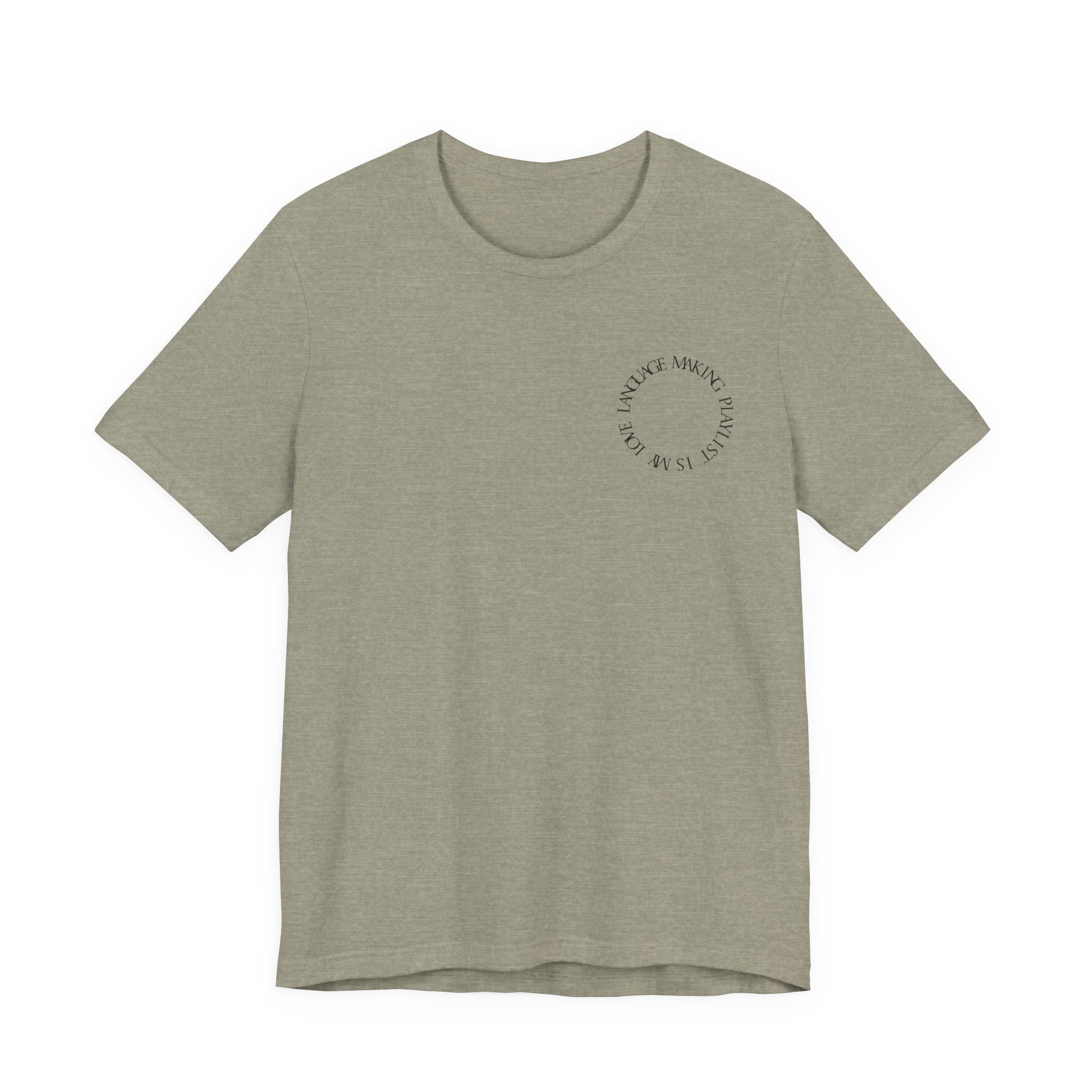 Playlist Love Language Unisex Tee | Music Lover Gift, Casual Wear, Unique Quote Shirt, Perfect for Birthdays, Friends, and Music Events