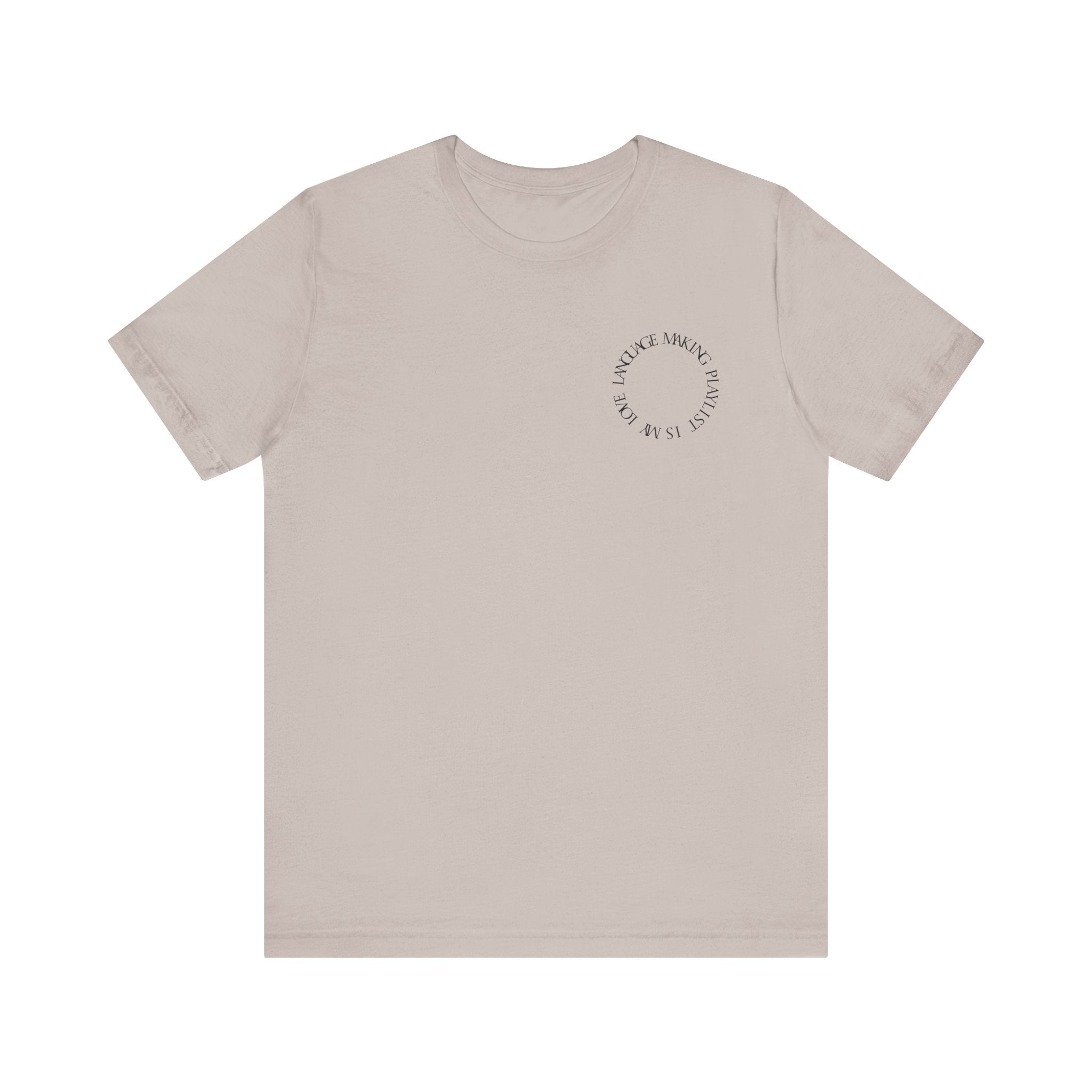Playlist Love Language Unisex Tee | Music Lover Gift, Casual Wear, Unique Quote Shirt, Perfect for Birthdays, Friends, and Music Events