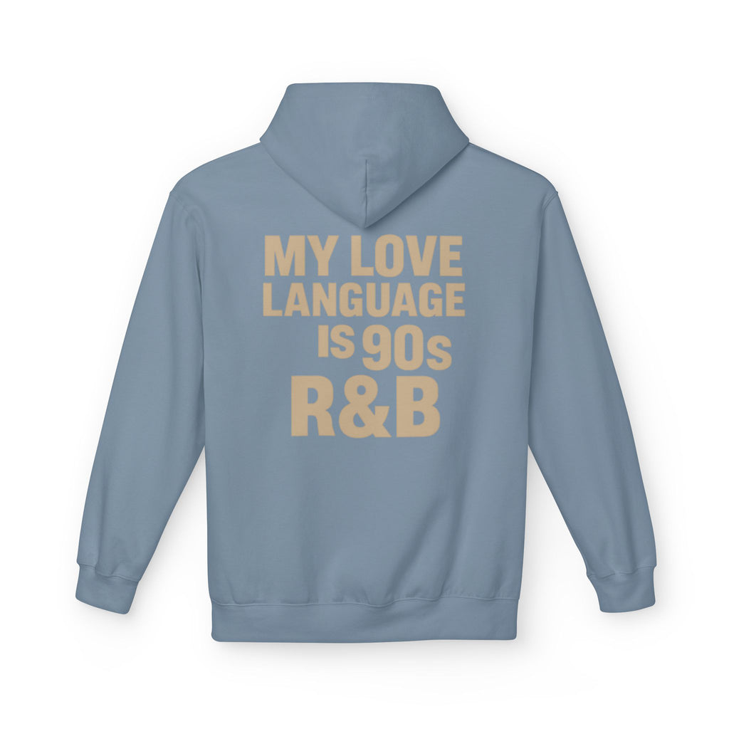90s R&B Love Language Hoodie, Unisex Fleece Sweatshirt, Music Lover Gift, Cozy Casual Wear, Perfect for Holidays