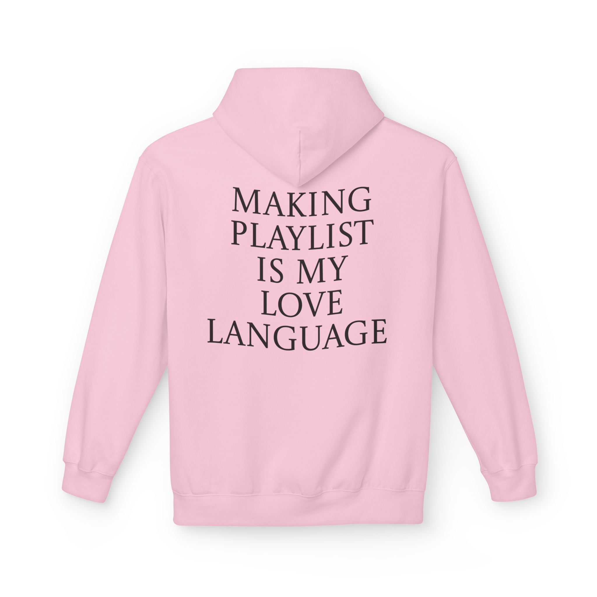 Playlist Love Language Hoodie, Comfortable Zip Up, Cozy Unisex Fleece, Gift for Music Lovers, Perfect for Casual Days, Lightweight Hoodie