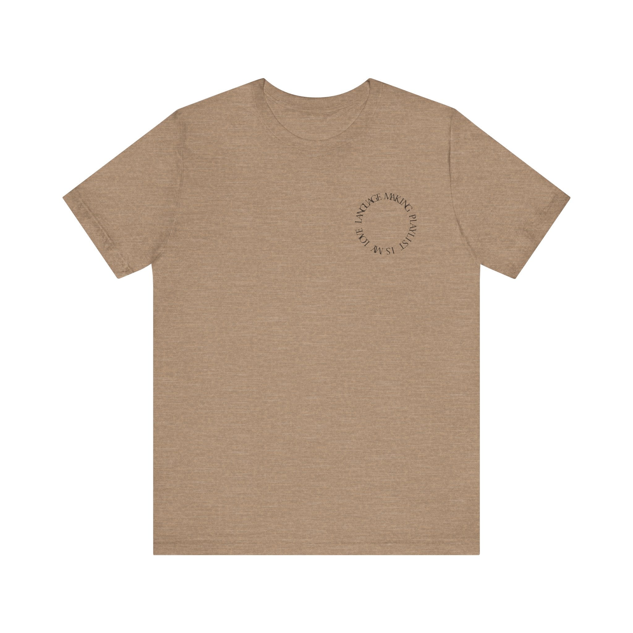Playlist Love Language Unisex Tee | Music Lover Gift, Casual Wear, Unique Quote Shirt, Perfect for Birthdays, Friends, and Music Events
