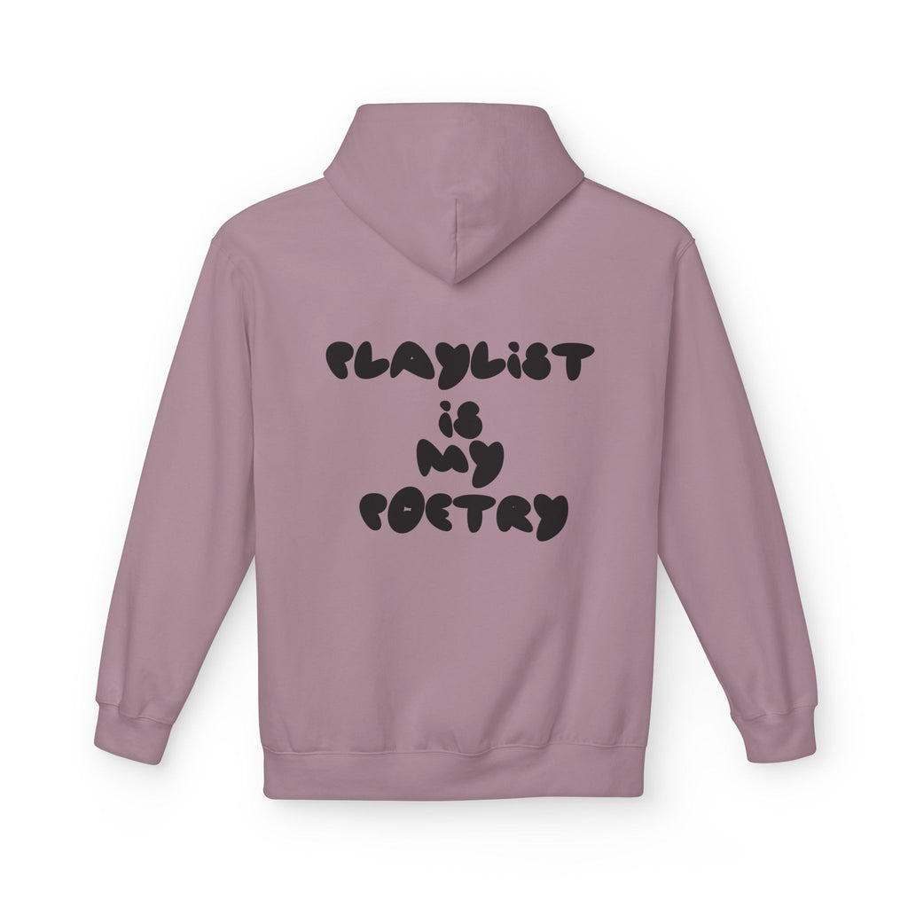 Chill Vibes Hoodie - Playlist is My Poetry, Cozy Sweater, Gift for Music Lovers, Unisex Fleece, Trendy Casual Wear