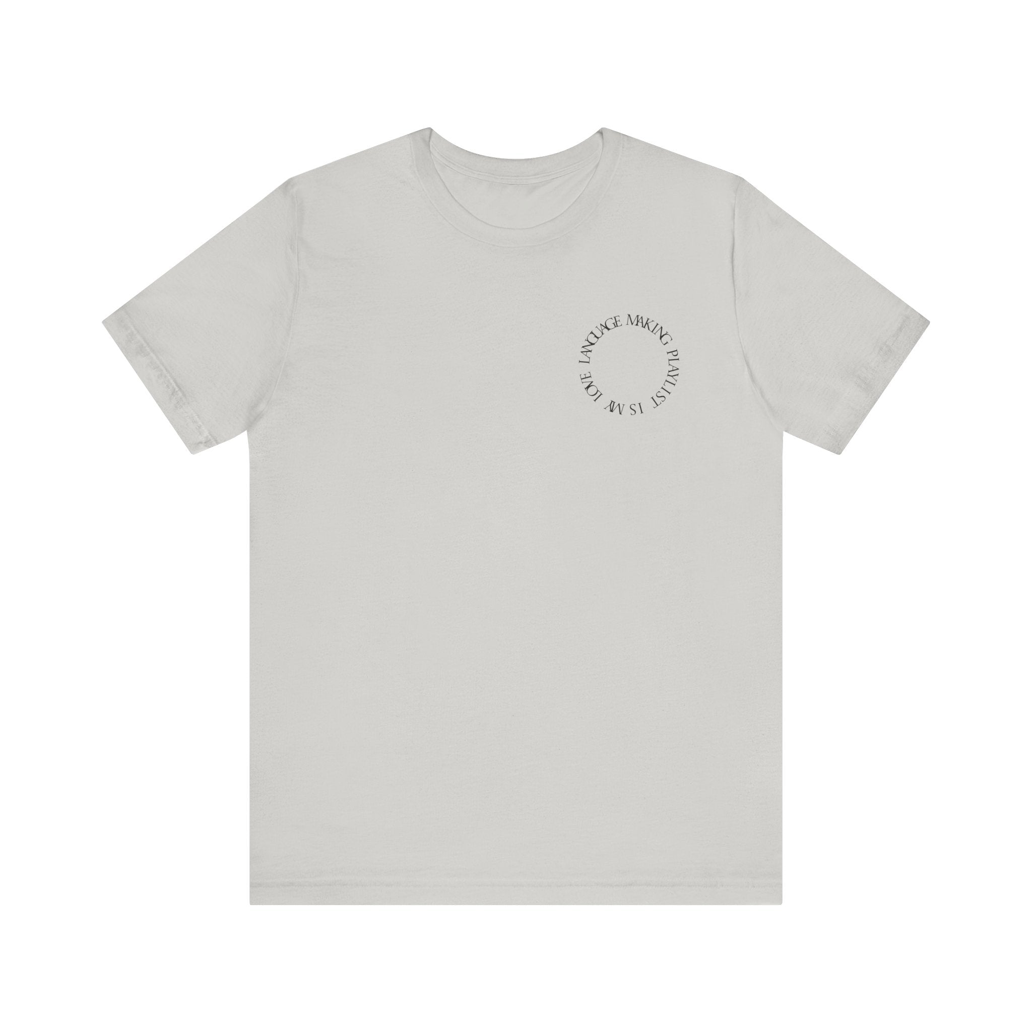 Playlist Love Language Unisex Tee | Music Lover Gift, Casual Wear, Unique Quote Shirt, Perfect for Birthdays, Friends, and Music Events