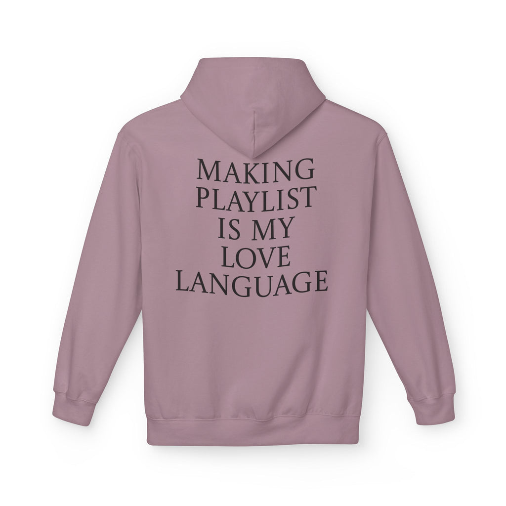 Playlist Love Language Hoodie, Comfortable Zip Up, Cozy Unisex Fleece, Gift for Music Lovers, Perfect for Casual Days, Lightweight Hoodie