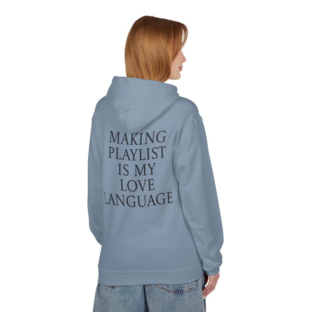 Playlist Love Language Hoodie, Comfortable Zip Up, Cozy Unisex Fleece, Gift for Music Lovers, Perfect for Casual Days, Lightweight Hoodie