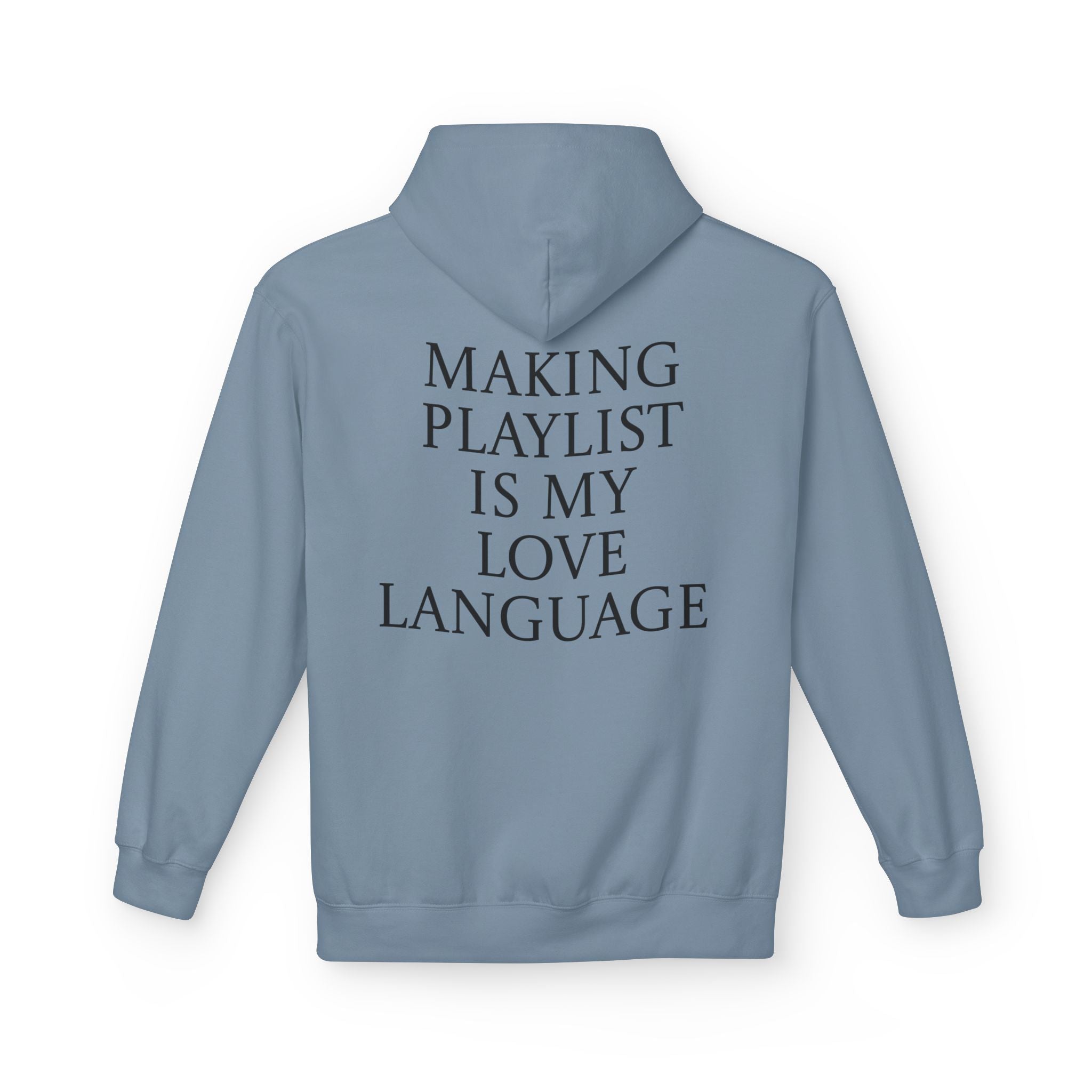 Playlist Love Language Hoodie, Comfortable Zip Up, Cozy Unisex Fleece, Gift for Music Lovers, Perfect for Casual Days, Lightweight Hoodie