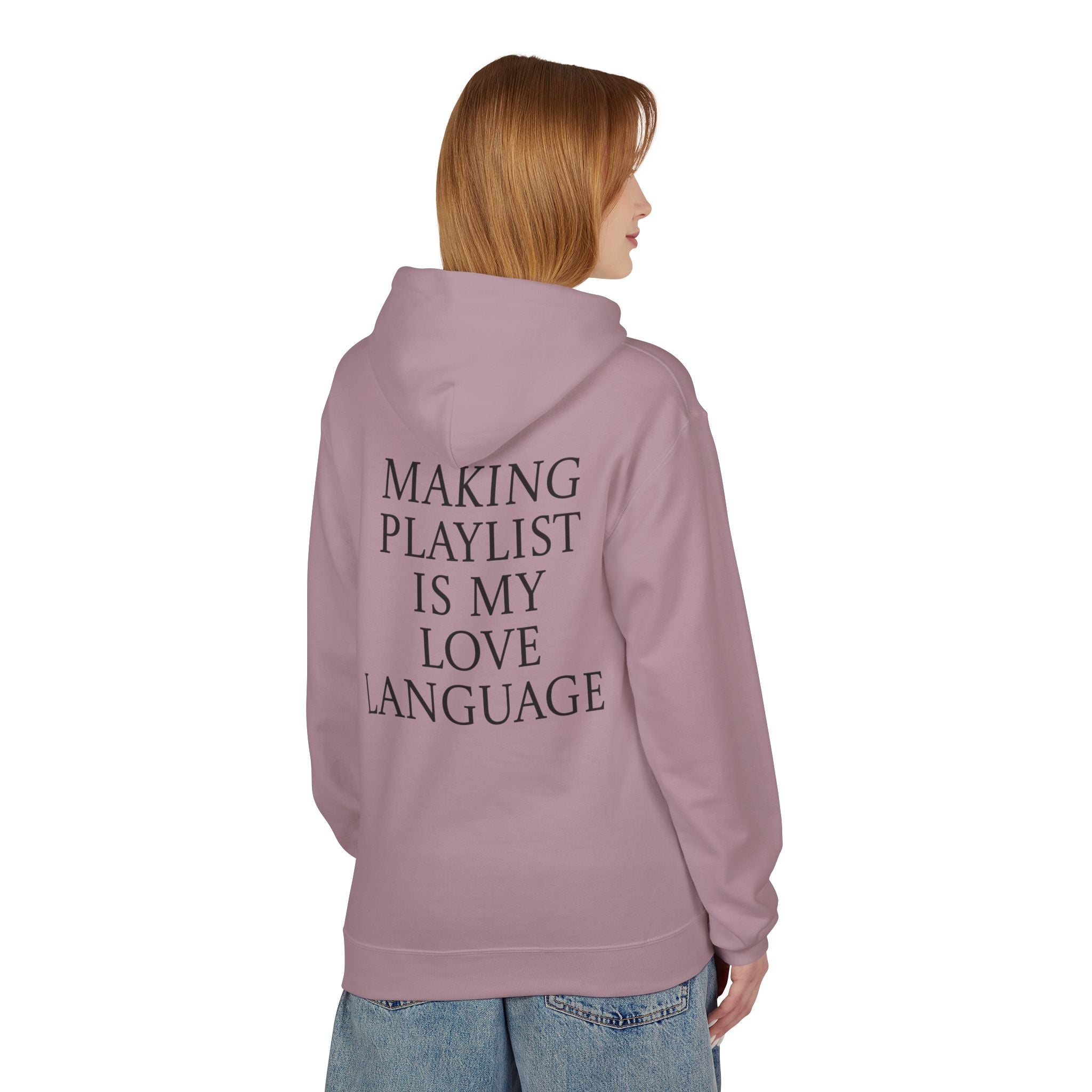 Playlist Love Language Hoodie, Comfortable Zip Up, Cozy Unisex Fleece, Gift for Music Lovers, Perfect for Casual Days, Lightweight Hoodie