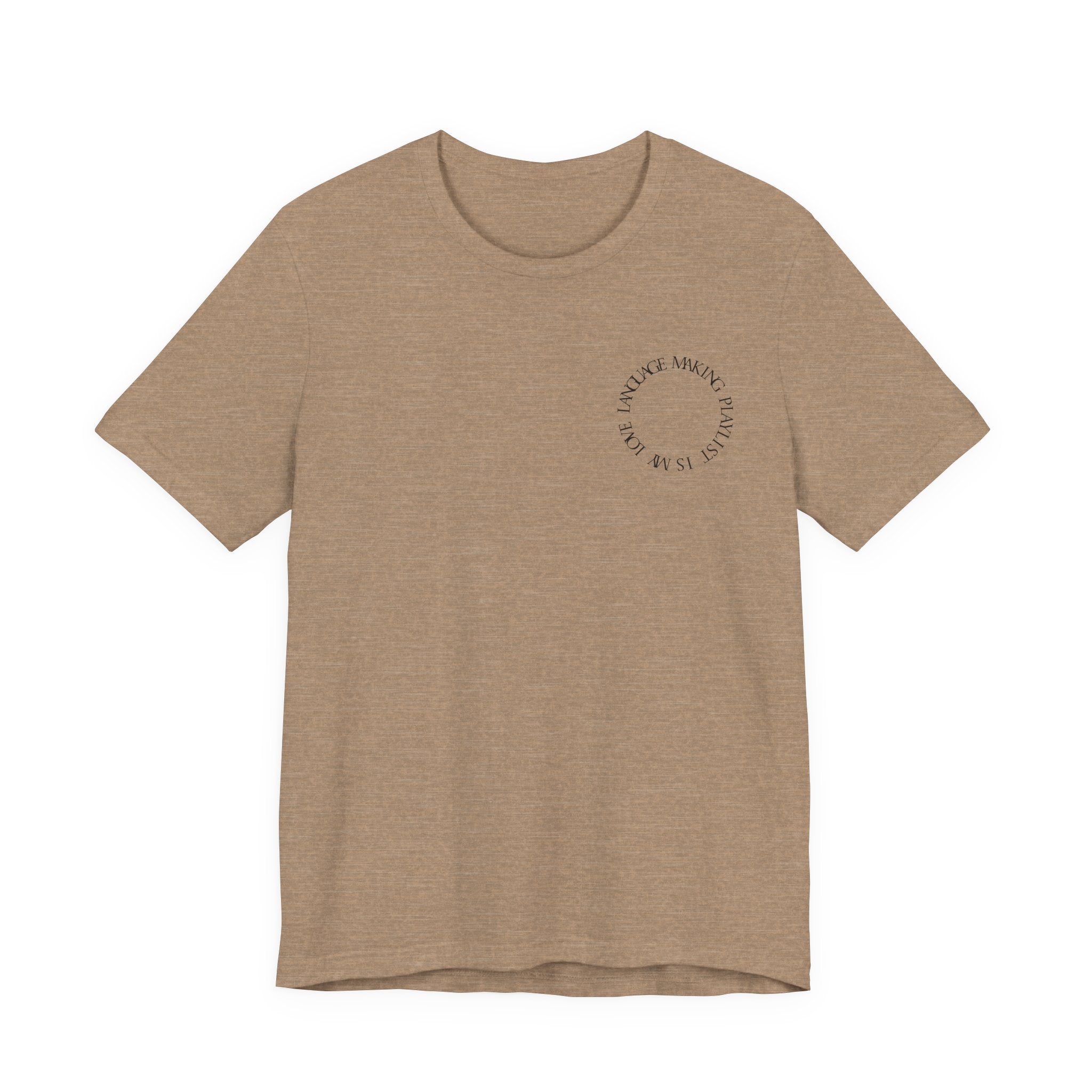 Playlist Love Language Unisex Tee | Music Lover Gift, Casual Wear, Unique Quote Shirt, Perfect for Birthdays, Friends, and Music Events