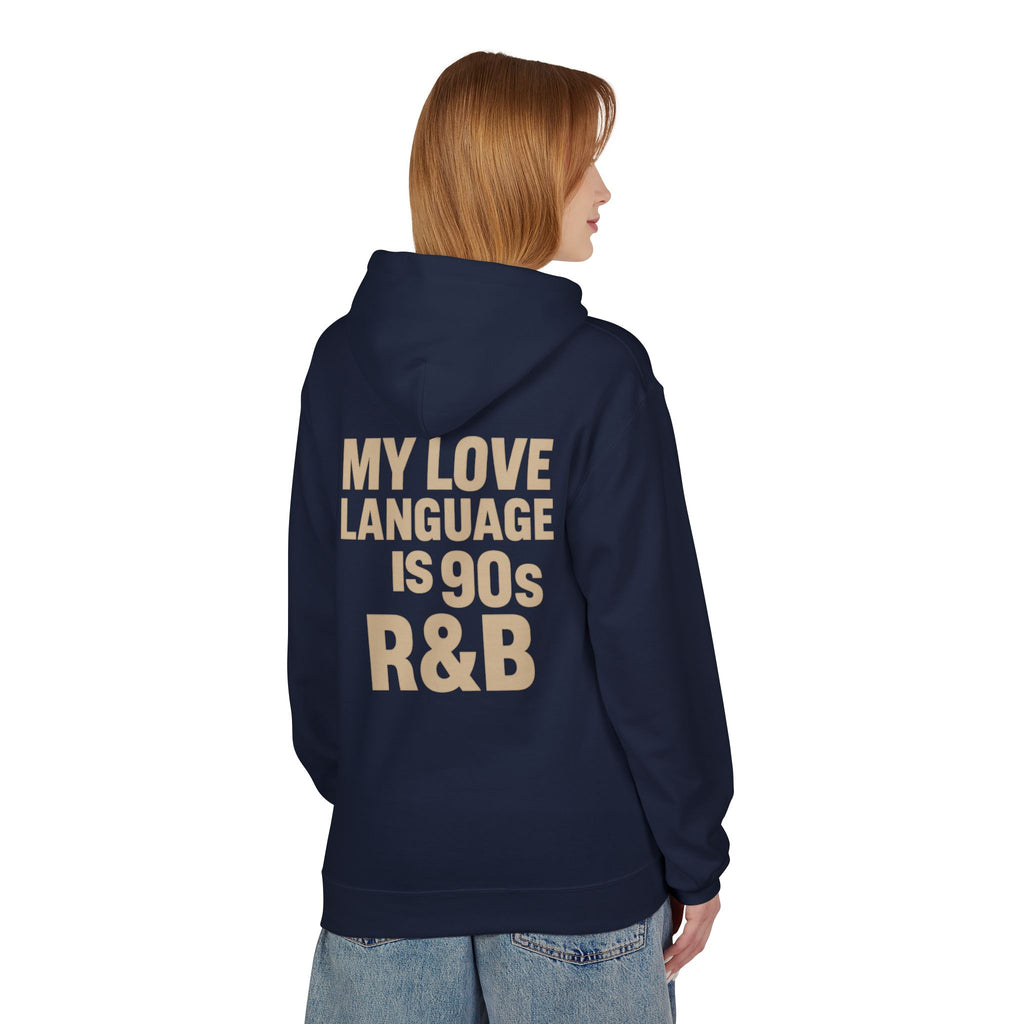 90s R&B Love Language Hoodie, Unisex Fleece Sweatshirt, Music Lover Gift, Cozy Casual Wear, Perfect for Holidays