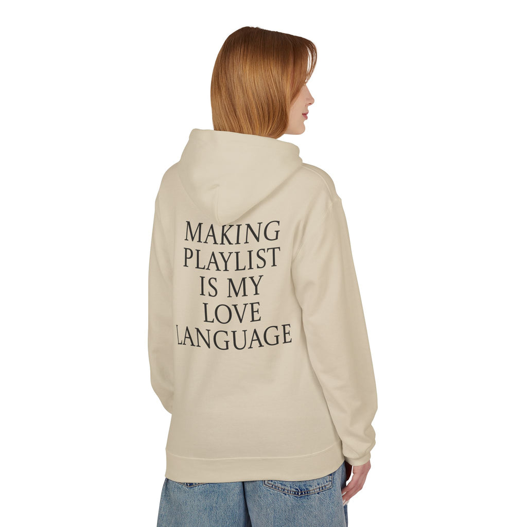 Playlist Love Language Hoodie, Comfortable Zip Up, Cozy Unisex Fleece, Gift for Music Lovers, Perfect for Casual Days, Lightweight Hoodie