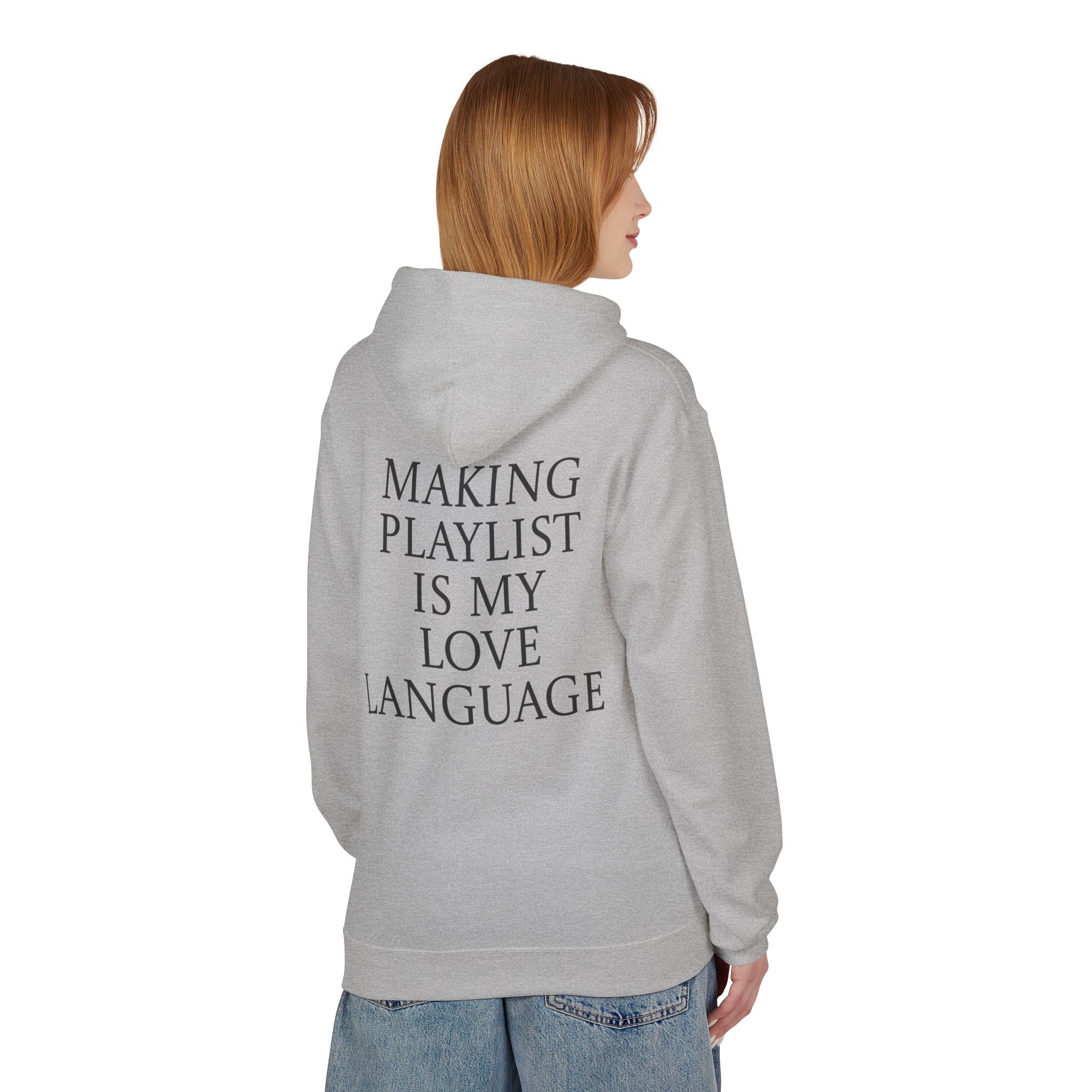 Playlist Love Language Hoodie, Comfortable Zip Up, Cozy Unisex Fleece, Gift for Music Lovers, Perfect for Casual Days, Lightweight Hoodie