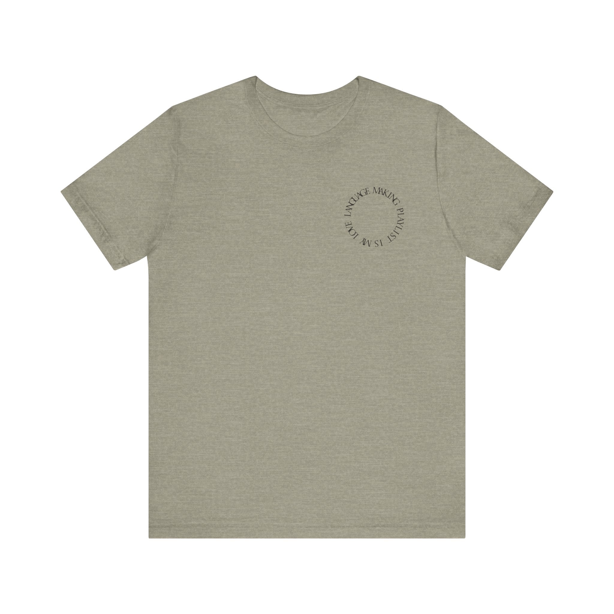 Playlist Love Language Unisex Tee | Music Lover Gift, Casual Wear, Unique Quote Shirt, Perfect for Birthdays, Friends, and Music Events