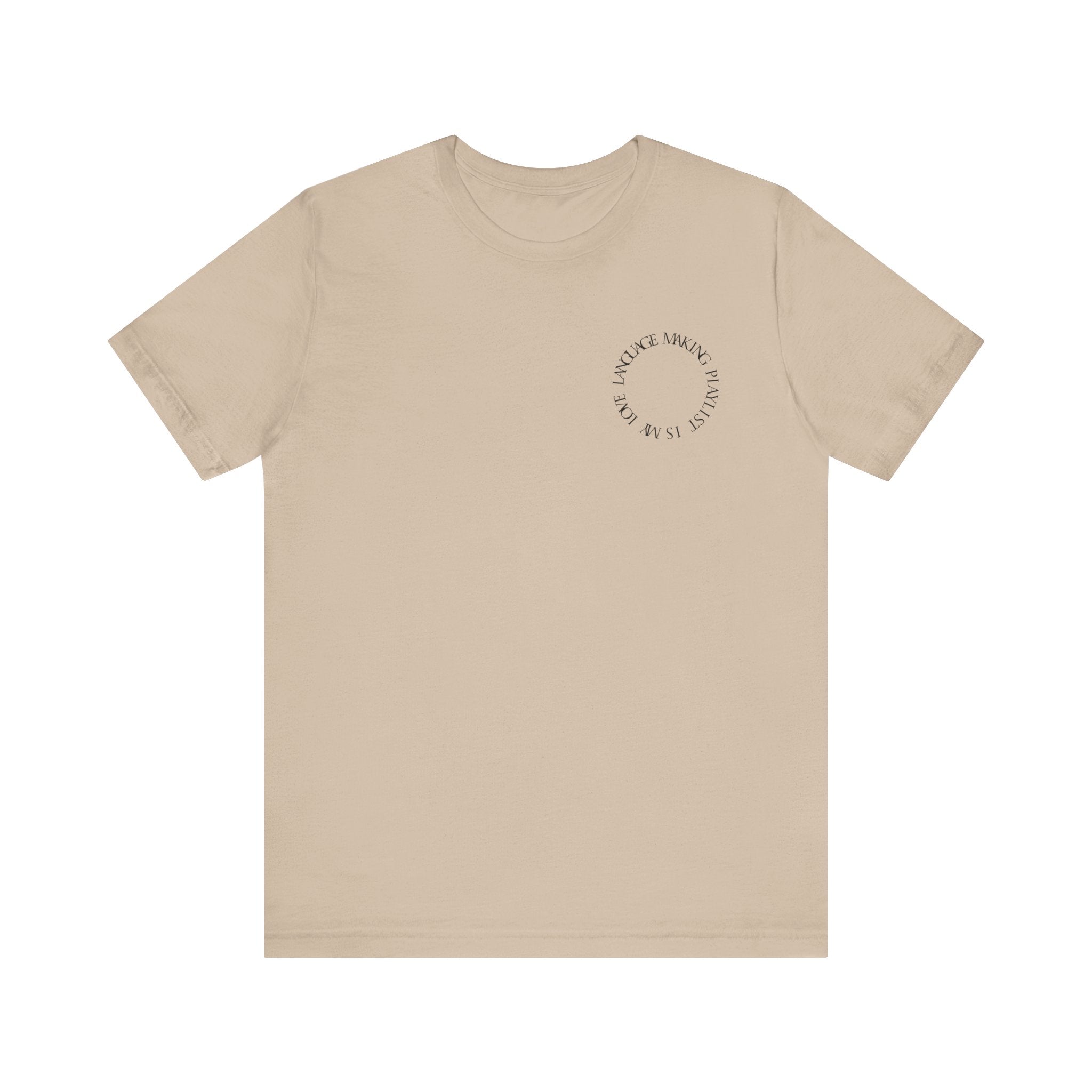 Playlist Love Language Unisex Tee | Music Lover Gift, Casual Wear, Unique Quote Shirt, Perfect for Birthdays, Friends, and Music Events